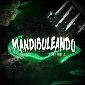 Mandibuleando (Explicit)