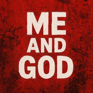 Me and God