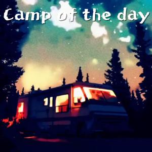 Camp of the day