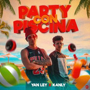 Party Con Piscina (feat. El Kanly) [Explicit]