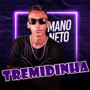 Tremidinha (Explicit)