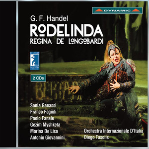 HANDEL, G.F.: Rodelinda (Opera) [Ganassi, Fagioli, Fanale, Myshketa, Orchestra Internazionale d'Italia, Fasolis]