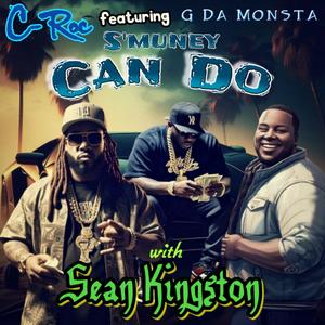 Smuney Can Do (feat. Sean Kingston & G Da Monsta) [Radio Edit] [Explicit]