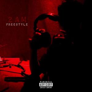 2AM Freestyle (Explicit)