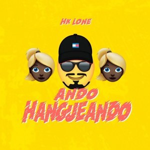 Ando Hangueando (Explicit)