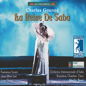 GOUNOD, C.-F.: Reine de Saba (La) [Opera] [Festival della Valle d'Itria di Martina Franca, 2001]
