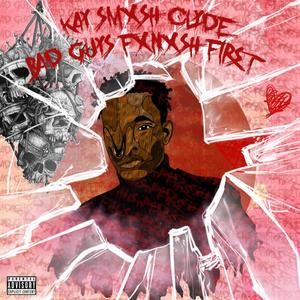 Bad Guys Finish First (Explicit)