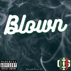 blown (Explicit)