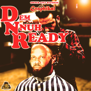 Dem Nuh Ready (Explicit)