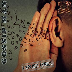 Gossip Man (Explicit)