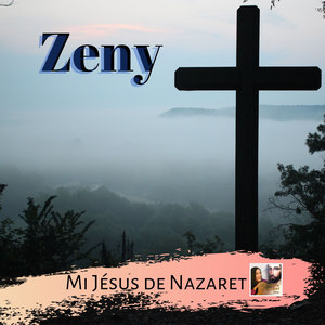 Mi Jesús De Nazaret