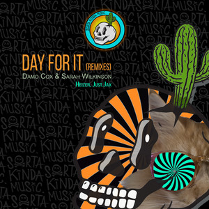 Day For It (Heizer Aus's 3am Groover Remix|Explicit)