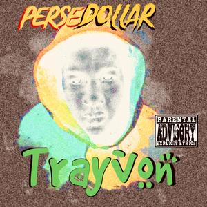 Trayvon (Explicit)