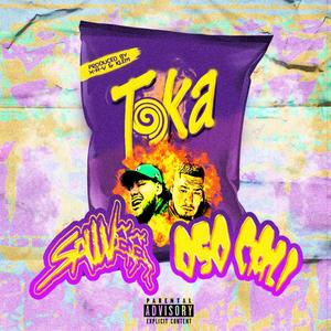 Toka (feat. OsoCali) [Explicit]