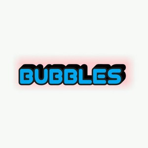 Bubbles