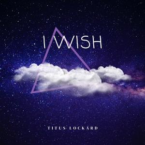 i wish (feat. Roman Watson & Johnny DeCoste)