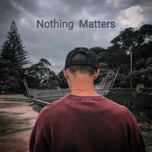 Nothing Matters