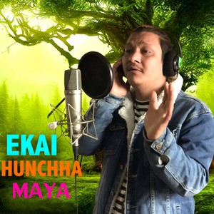 Ekai Hunchha Maya