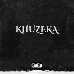 Khuzeka(feat. TeeKay)
