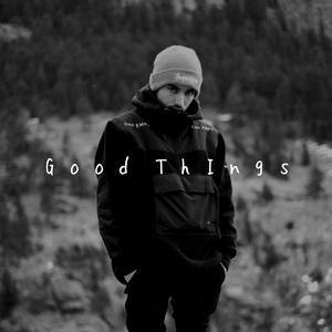 Good Things (Explicit)