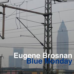 Monday is My Blue Day