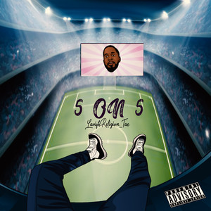 5 ON 5 (Explicit)