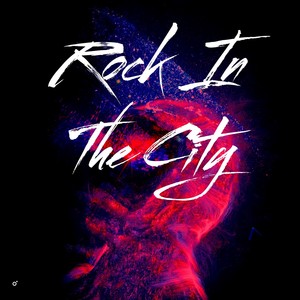 ROCK IN THE CITY