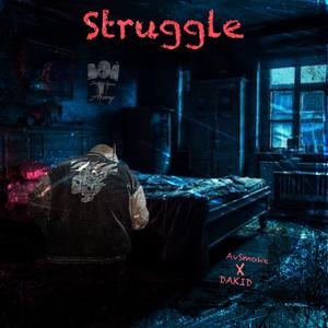 Struggle (feat. DAKID) (Explicit)