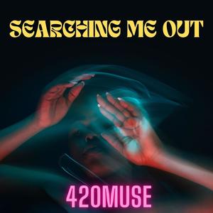 Searching Me Out (feat. Drumson, Jack Miller, Bonnie Bowers & Reggie Griffin)