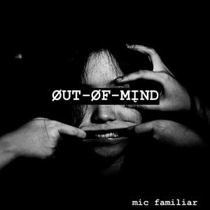 Out Of Mind (Explicit)