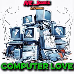 Computer Love (feat. The Doobetts) (Explicit)