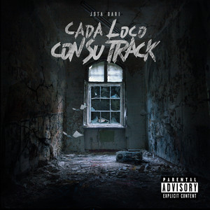 Cada Loco Con Su Track (Explicit)