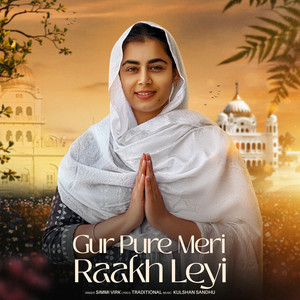 Gur Pure Mere Rakh Leyi