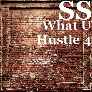 What U Hustle 4 (Explicit)