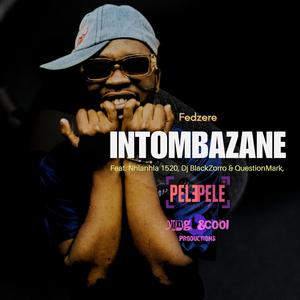 Intombazane (feat. Nhlanhla 1520, QuestionMark & Zyda) (Deluxe Version)