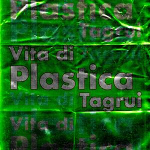 Vita di Plastica (Explicit)