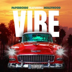 Vibe(feat. Holly Hood) (Explicit)