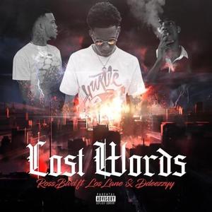 Lost Words (feat. Los Lane & Ddeezzyy) (Explicit)