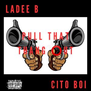 PULL THAT OUT (feat. CITO_BOI)