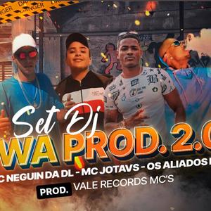 SET DJ WA 2.0 (feat. MC NEGUIN DA DL, MC JOTAVS & OS ALIADOS MC’S) (Explicit)