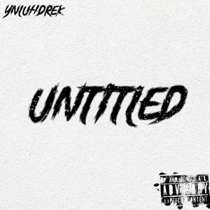 Untiitled (Explicit)