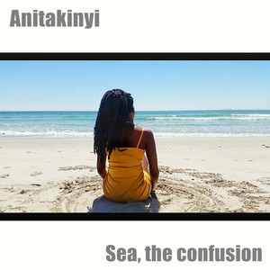 Sea, the confusion