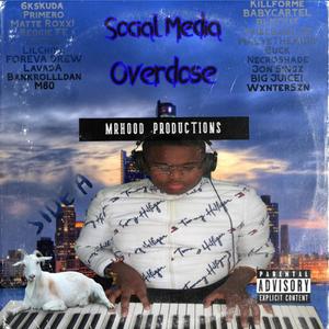 Social Media Overdose (Side A) [Explicit]