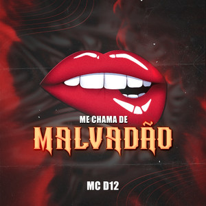 Me Chama de Malvadão (Explicit)