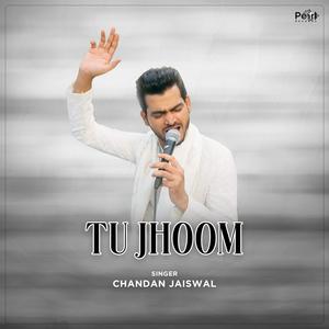 Tu Jhoom