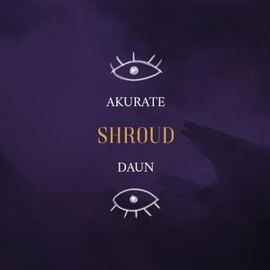 Shroud (feat. Daun)