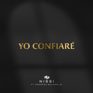 Yo Confiaré (feat. Kendrick Williams Jr.)