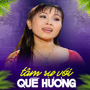 Tâm Sự Với Quê Hương