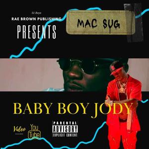 Baby Boy Jody (Explicit)