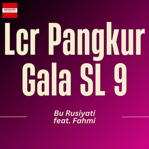 Lcr Pangkur Gala SL 9